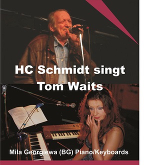 HC SCHMIDT SINGT TOM WAITS                              