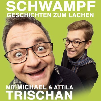 Michael Trischan „S C H W A M P F“
