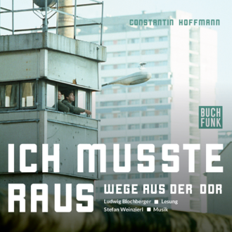 "Ich mußte raus" Wege aus der DDR