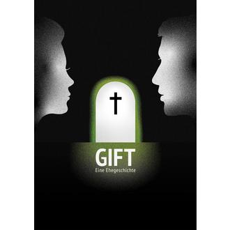 „GIFT – Eine Ehegeschichte“ 