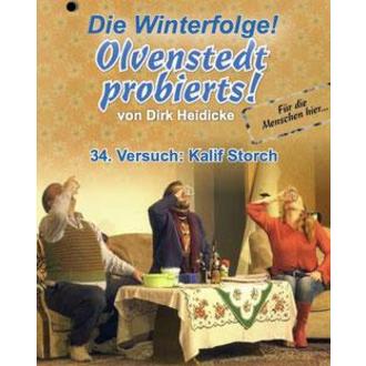 "Olvenstedt probierts! 34.Versuch: Kalif Storch"      